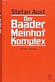Der Baader-Meinhof-Komplex: Erweiterte Neuausgabe