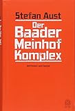 Der Baader-Meinhof-Komplex: Erweiterte Neuausgabe